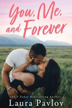 You, Me, and Forever (Blushing)